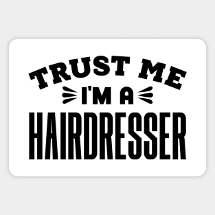 Trust Me, I'm a Hairdresser Magnet